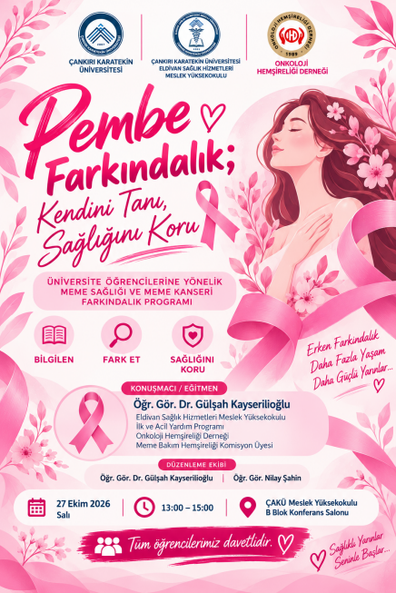 MEME SAĞLIĞI FARKINDALIK GÜNÜ PROGRAMI “Pembe Farkındalık; Kendini Tanı, Sağlığını Koru”