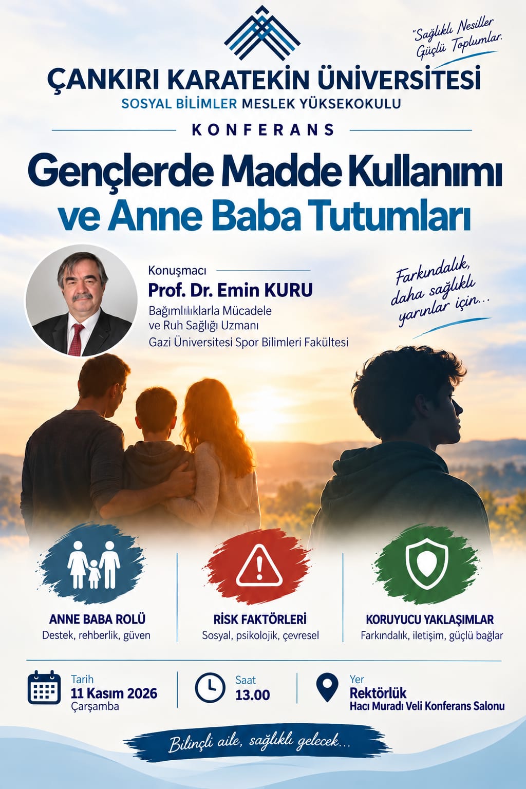 GENÇLERDE MADDE KULLANIMI ve ANNE BABA TUTUMLARI KONULU KONFERANS